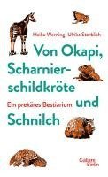 Von Okapi, Scharnierschildkröte und Schnilch 1