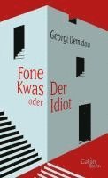 Fone Kwas oder Der Idiot 1