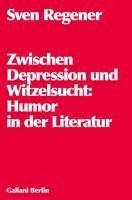 Zwischen Depression und Witzelsucht