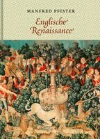 Manfred Pfister - Englische Renaissance, Inbunden