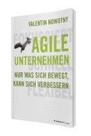 bokomslag AGILE UNTERNEHMEN - FOKUSSIERT, SCHNELL, FLEXIBEL