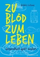 bokomslag Zu blöd zum Leben