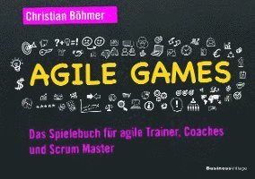 Christian Böhmer - Agile Games, Häftad