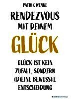 Wenke Patrik - Rendezvous mit deinem Glück, Inbunden