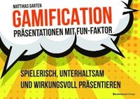 bokomslag Gamification - Präsentationen mit Fun-Faktor