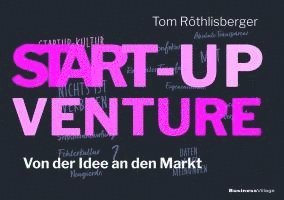 Tom Röthlisberger - START-UP VENTURE, Häftad