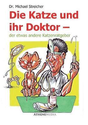 Michael Streicher - Katze und ihr Doktor, Häftad