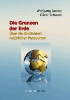 Wolfgang Jacoby, Oliver Schwarz - Die Grenzen der Erde, Häftad