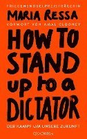 bokomslag HOW TO STAND UP TO A DICTATOR - Deutsche Ausgabe. Von der Friedensnobelpreisträgerin