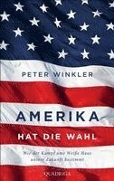 bokomslag Amerika hat die Wahl