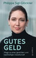 Philippa Sigl-Glöckner - Gutes Geld, Inbunden. Tillgänglighet: Lägg i varukorg