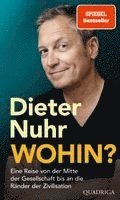 Dieter Nuhr - Wohin?, Inbunden