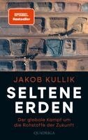 Jakob Kullik - Seltene Erden, Inbunden