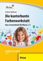 bokomslag Die kunterbunte Farbenwerkstatt (PR)