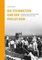 bokomslag Die Steinmetzen und der Paulus-Dom