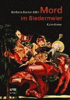 bokomslag Mord im Biedermeier