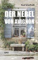 Paul Schaffrath - Der Nebel von Avignon, Häftad