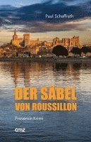Paul Schaffrath - Der Säbel von Roussillon, Häftad