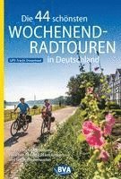 bokomslag Die 44 schönsten Wochenend-Radtouren in Deutschland mit GPS-Tracks