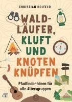 Waldläufer, Kluft und Knoten knüpfen 1