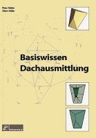 Peter Kübler, Albert Müller - Basiswissen Dachausmittlung, Häftad