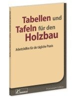 bokomslag Tabellen und Tafeln für den Holzbau