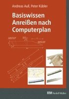 Basiswissen Anreißen nach Computerplan 1