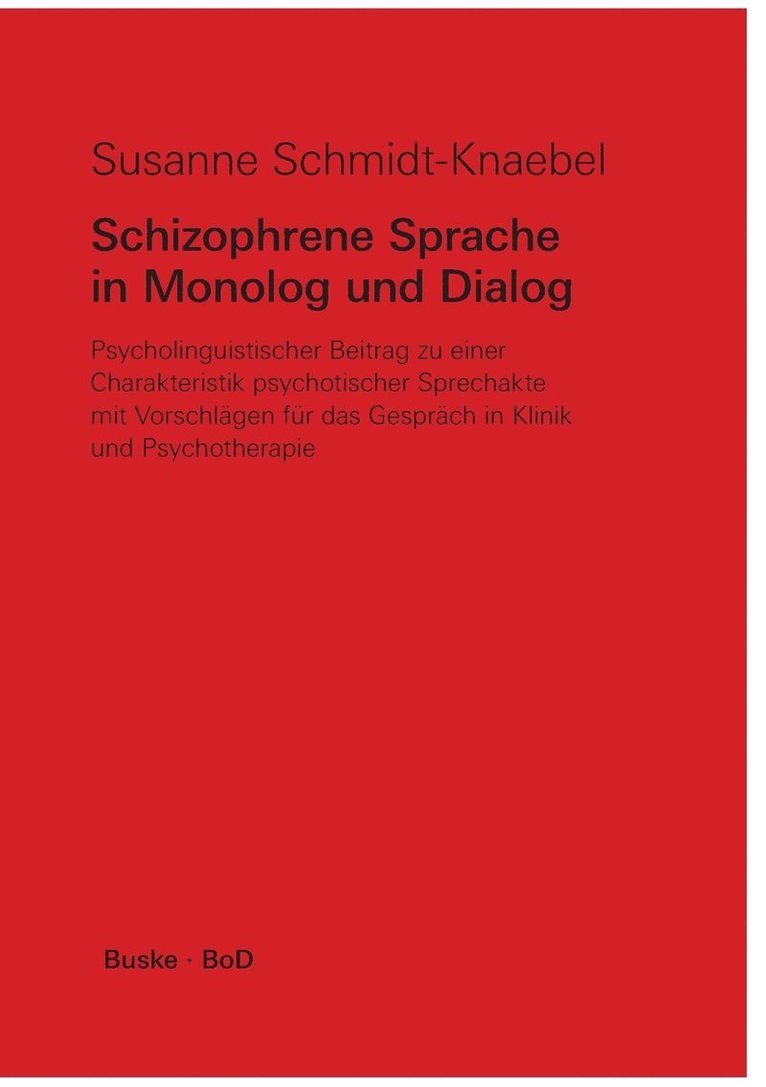 Schizophrene Sprache in Monolog und Dialog 1