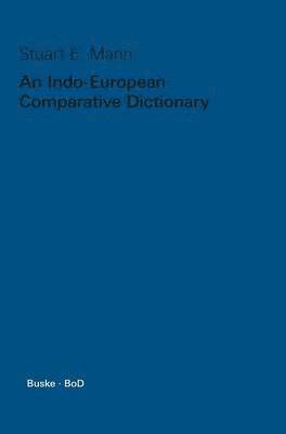 An Indo-European Comparative Dictionary 1