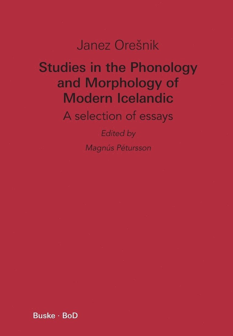 Studies in the Phonology and Morphology of Modern Icelandic 1