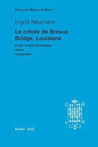 bokomslag Le creole de Breaux Bridge, Louisiane