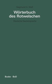 bokomslag Wrterbuch des Rotwelschen / Wrterbuch des Rotwelschen