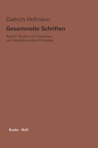 bokomslag Gesammelte Schriften / Studien zur Friesischen und Niederdeutschen Philologie