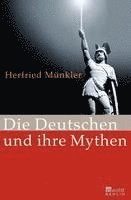 bokomslag Die Deutschen und ihre Mythen