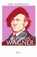 bokomslag Mythos Wagner