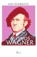 bokomslag Mythos Wagner