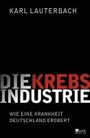 bokomslag Die Krebs-Industrie