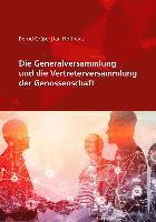 Jan Holthaus, Bernd Gräser - Die Generalversammlung und die Vertreterversammlung der Genossenschaft, Häftad