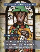 Die Mittelalterlichen Glasmalereien in Augsburg Und Bayerisch-Schwaben 1