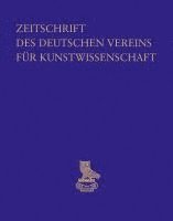 bokomslag Zeitschrift Des Deutschen Vereins Fur Kunstwissenschaft