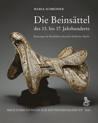 bokomslag Die Beinsättel des 13. bis 17. Jahrhunderts