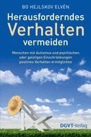 Bo Hejlskov Elvén - Herausforderndes Verhalten vermeiden, Häftad