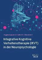 bokomslag Integrative Kognitive Verhaltenstherapie (IKVT) in der Neuropsychologie