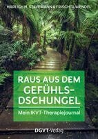 Harlich H. Stavemann, Frischta Wendel - Raus aus dem Gefühlsdschungel - mein IKVT-Therapiejournal, Häftad