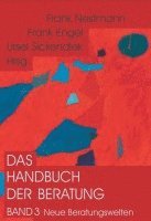 Frank Nestmann, Frank Engel, Ursel Sickendiek - Das Handbuch der Beratung, Inbunden