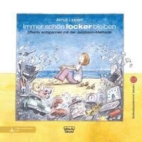 Almut Lippert - Immer schön locker bleiben, Inbunden