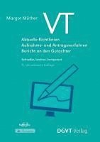 bokomslag VT - Aktuelle Richtlinien, Aufnahme- und Antragsverfahren, Bericht an den Gutachter