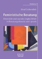 bokomslag Feministische Beratung: Diversität und soziale Ungleichheit in Beratungstheorie und -praxis