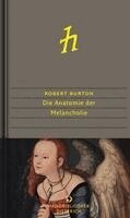 Robert Burton, Werner von Koppenfels - Die Anatomie der Melancholie, Inbunden
