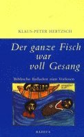 bokomslag Der ganze Fisch war voll Gesang